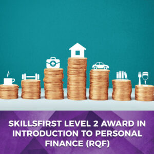 Skillsfirst Level 2 Award in Introduction to Personal Finance (RQF)