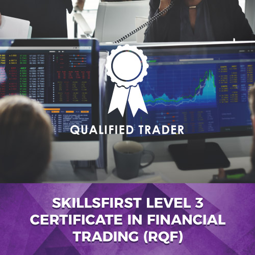 Skillsfirst Level 3 Cerificate in Financial Trading (RQF)
